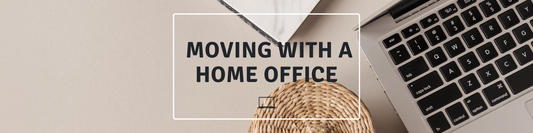 Moving with a Home Office: Your Complete Guide with the Best Miami Movers